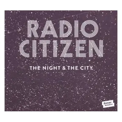 CD Radio Citizen: The Night & The City DIGI