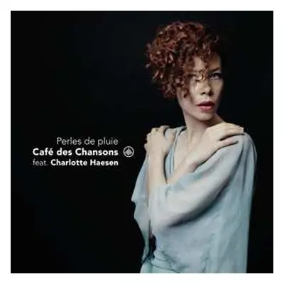 CD Cafe Des Chansons & Charl: Cafe Des Chansons - Perles De Pluies