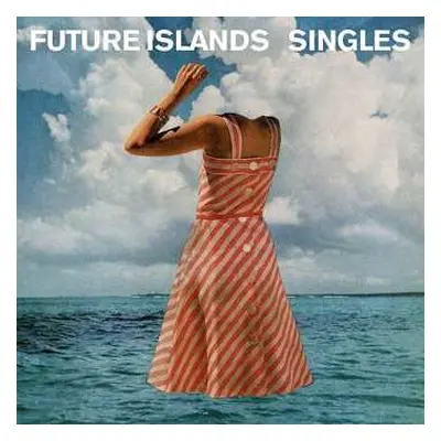 CD Future Islands: Singles