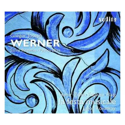 CD Gregor Joseph Werner: Salve Reginas • Pastorellas