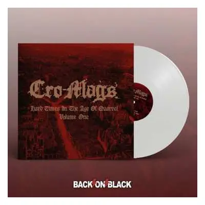 2LP Cro-Mags: Hard Times In The Age Of Quarrel Volume One LTD | CLR