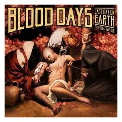 EP Blood Days: Last Day On Earth