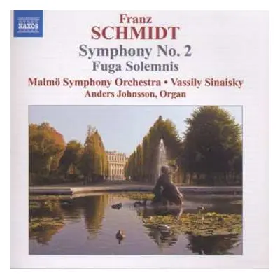 CD Franz Schmidt: Symphony No. 2, Fuga Solemnis