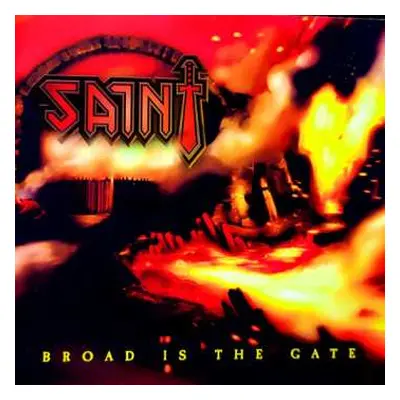 CD Saint: Broad Is The Gate