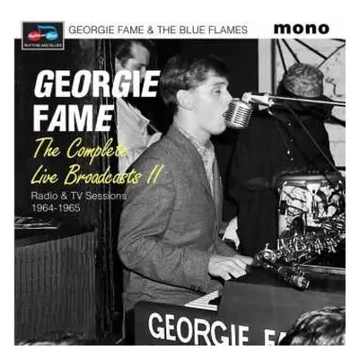 CD Georgie Fame: The Complete Live Broadcasts Ii (radio & Tv Sessio