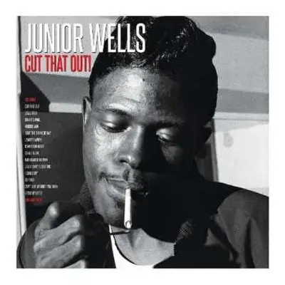 2LP Junior Wells: Cut That Out!