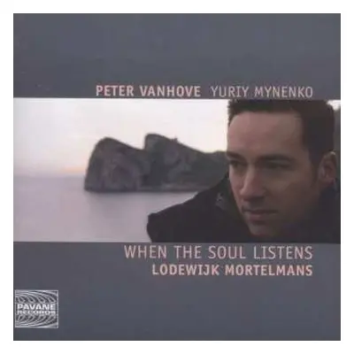 CD Yuriy Mynenko: When The Soul Listens - Piano Works And Songs