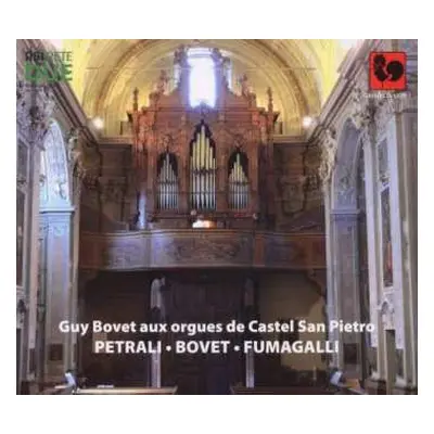 CD Guy Bovet: Aux Orgues De Castel San Pietro