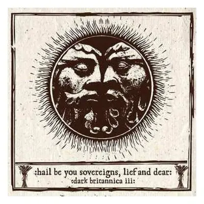 2CD Various: Hail Be You Sovereigns, Lief And Dear