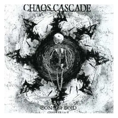 CD Chaos Cascade: Son Of The Void (Chapter I & II)