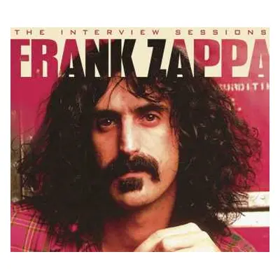 CD Frank Zappa: The Interview Sessions