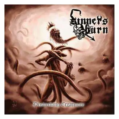 CD Sinners Burn: Disturbing Creatures