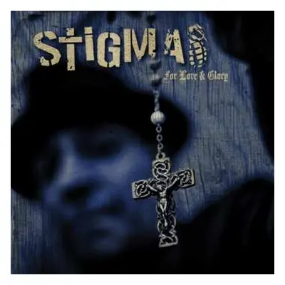 CD Stigma: For Love & Glory