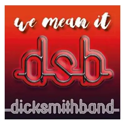 CD Dick Smith Band: We Mean It