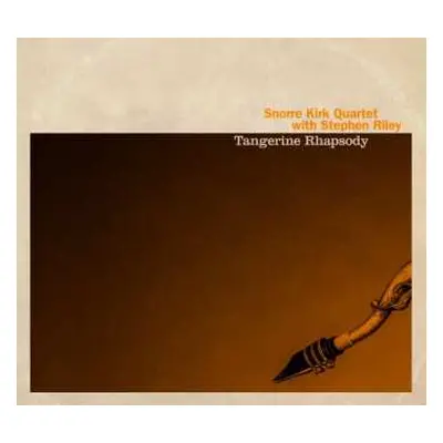 CD Snorre Kirk Quartet: Tangerine Rhapsody