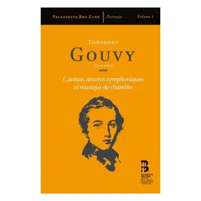 CD Louis Théodore Gouvy: Cantate, œuvres symphoniques et musique de chambre LTD