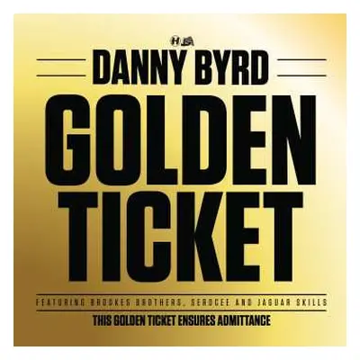 LP Danny Byrd: Golden Ticket CLR