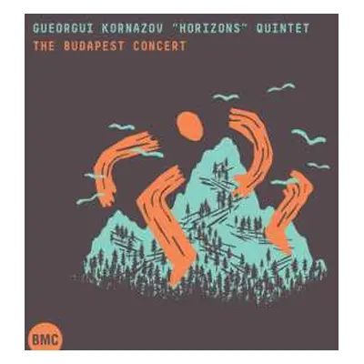 CD Georgi Kornazov's Horizon Quintet: The Budapest concert