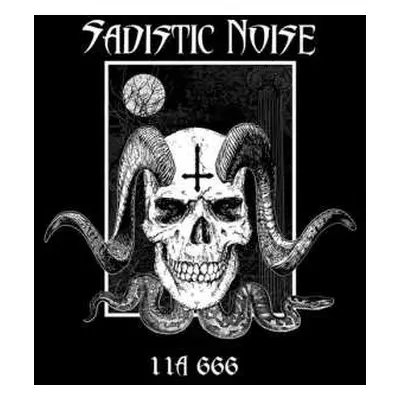 CD Sadistic Noise: 11A 666 LTD