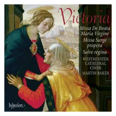 CD Westminster Cathedral Choir: Missa De Beata Maria Virgine; Missa Surge Propera; Salve Regina