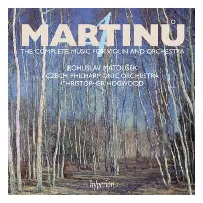 CD Bohuslav Martinů: The Complete Music For Violin And Orchestra – 4