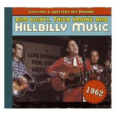 CD Various: Dim Lights Thick Smoke & Hillbilly Music - Country & Western Hit Parade - 1962