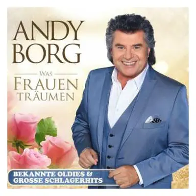 CD Andy Borg: Was Frauen Träumen