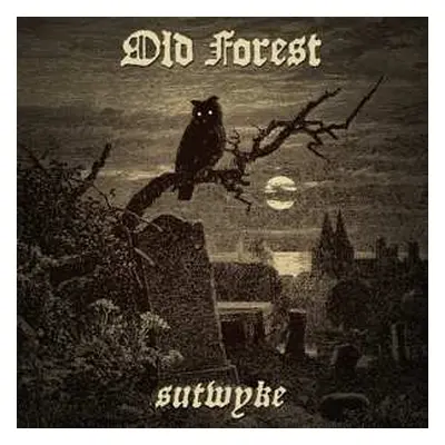 LP Old Forest: Sutwyke LTD