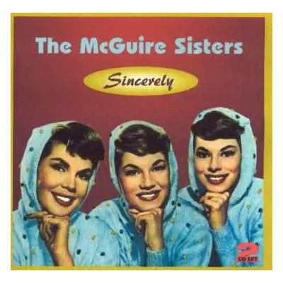 2CD McGuire Sisters: Sincerely