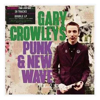 2LP Gary Crowley: Gary Crowley's Punk & New Wave Vol. 2