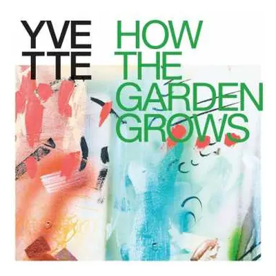 CD Yvette: How The Garden Grows