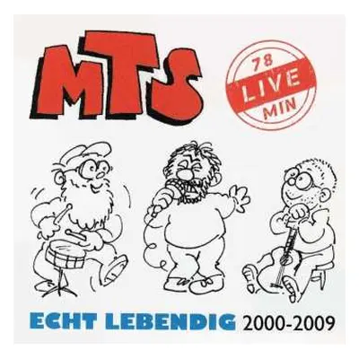 CD MTS: Echt Lebendig: Live 2000 - 2009