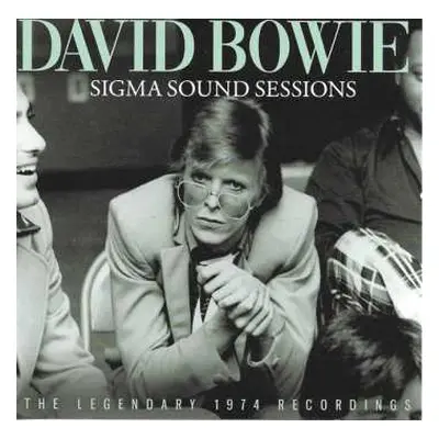 CD David Bowie: Sigma Sound Sessions