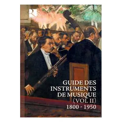 8CD Various: Guide Des Instruments De Musique II (1800-1950) Version Francaise