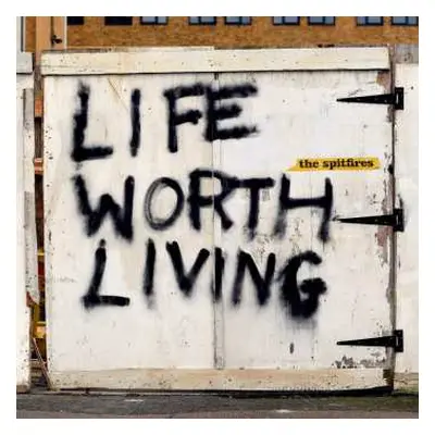 LP The Spitfires: Life Worth Living