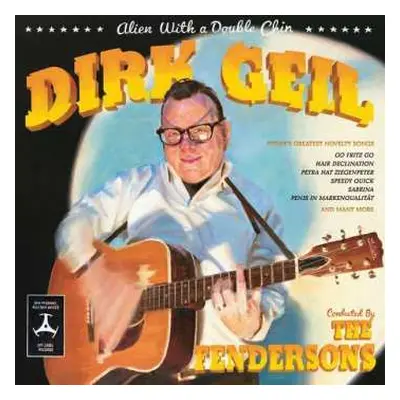 LP/CD Dirk Geil: Alien with a double chin