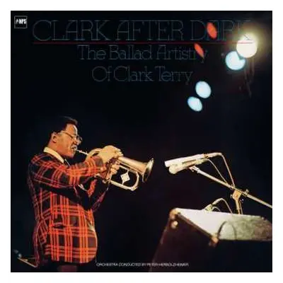 LP Clark Terry: Clark After Dark, The Ballad Artistry Of Clark Terry