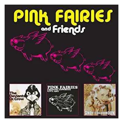 3CD The Pink Fairies: Chinese Cowboys / Dr. Crow / Pick-Up The Phone America!