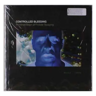 10CD Controlled Bleeding: Blistered Bags Of Fodder Swaying