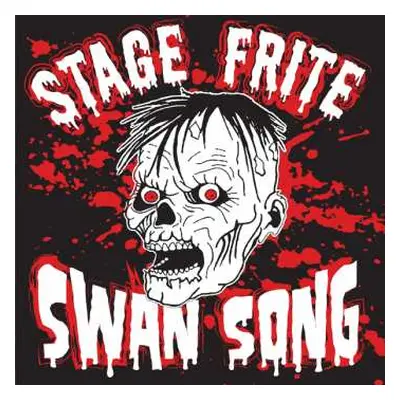 EP Stage Frite: Swan Song LTD