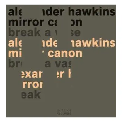 CD Alexander Hawkins Mirror Canon: Break A Vase