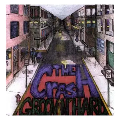 LP The Crash: Groovn Hard