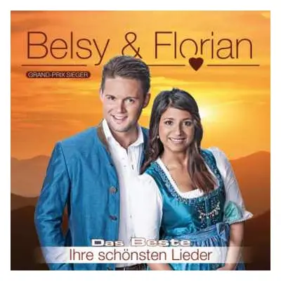 CD Belsy & Florian: Das Beste: Ihre Schönsten Lieder