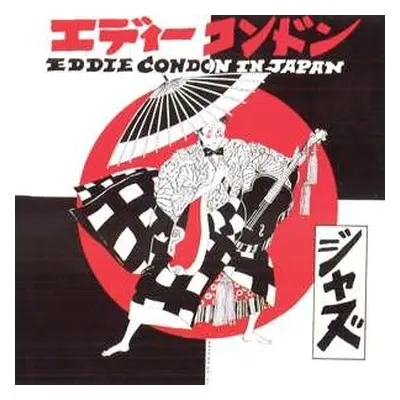 CD Eddie Condon: Eddie Condon In Japan