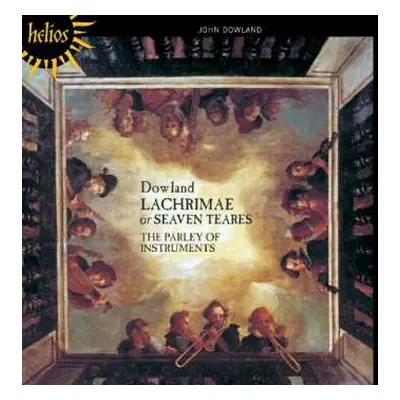 CD The Parley Of Instruments: Lachrimae Or Seaven Teares