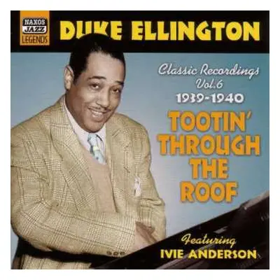 CD Duke Ellington: Tootin' Through The Roof. Classic Recordings Vol. 6: 1939-1940