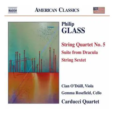 CD Philip Glass: String Quartet No. 5 • Suite From Dracula • String Sextet