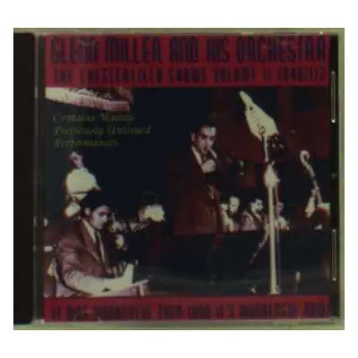 CD Glenn Miller & His Orchestra: Chesterfield Shows Vol. 2 1940/1/2