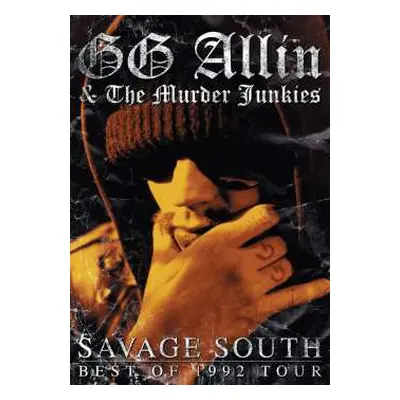 CD GG Allin & The Murder Junkies: Savage South Best Of 1992 Tour