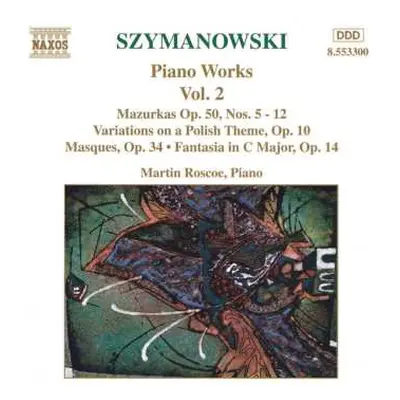 CD Karol Szymanowski: Piano Works Vol. 2